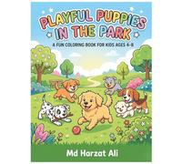 Playful Puppies and Friends Coloring Book for Kids: 60+ Adorable Dog Illustrations and Cute Animals for Ages 4-8, Simple and Fun Activity Book for Toddlers and Children