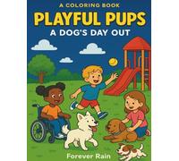 PLAYFUL PUPS: A Dogs Day Out
