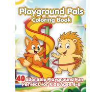 Playground Pals Coloring Book: Cute & Fun Coloring Pages of White Animals Playing on Slides, Swings, and Merry-Go-Rounds - Perfect Activity Book for Kids Ages 4-8