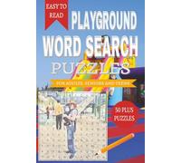 Playground Word Search Puzzle: Word Searches with Easy to Read Print about Playground and Other Related Items | 6x9 inches, 110 pages | 50+ Puzzles... Gifts for Vacations, Holidays and Free Times