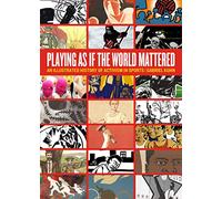 Playing as if the World Mattered: An Illustrated History of Activism in Sports