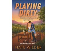Playing Dirty: An Enemies-to-Lovers, Hockey Star Romance: 1 (Solstice Hearts)