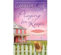 [Playing for Keeps: A Cricket Creek Novel] (By: LuAnn McLane) [published: March, 2011]