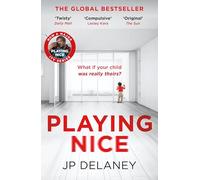 Playing Nice: the addictive, twisty thriller - now a major TV series