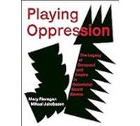 Playing Oppression: The Legacy Of Conquest And Empire In Colonialist B