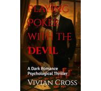 Playing Poker with the Devil: A Dark Romance Psychological Thriller