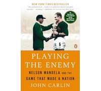Playing the Enemy: Nelson Mandela and the Game That Made a Nation