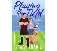 Playing the Field: A Brother's Best Friend Soccer Romance: 1 (Los Angeles Devils)