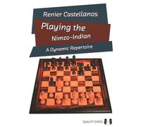 Playing the Nimzo-Indian: A Dynamic Repertoire
