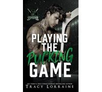 Playing the Pucking Game: A Forbidden Brother's Best Friend Ice Hockey Romance
