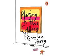 Playing To The Gallery: Helping Contemporary Art in its Struggle to Be Understood