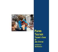 Playing Together Teacher's Guide: A guide for teaching violin in groups: Volume 1