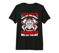 Playing with A Firefighter Funny Fireman Firefighters Lovers Camiseta Premium