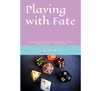 Playing with Fate: Modern Methods of Astragalomancy Using Polyhedral Dice (Modern Mantic)