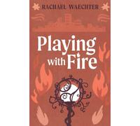 Playing with Fire: 1 (The Defenders of Victory)