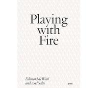 Playing with Fire /anglais: Edmund de Waal and Axel Salto