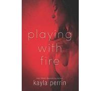 Playing With Fire (ebook)