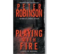 Playing with Fire (Inspector Banks Novels) by Peter Robinson (2005-01-25)