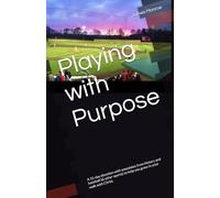 Playing with Purpose