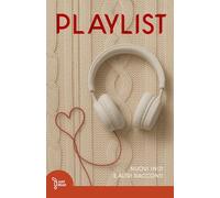 Playlist: Nuovi inizi e altri racconti