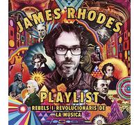 Playlist. Rebels i revolucionaris de la música: La playlist de James Rhodes (Fora col. Fanbooks)