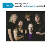 Creedence Clearwater Revisited – Playlist: The Very Best Of Creedence Clearwater Revisited