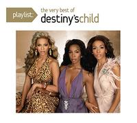 Playlist: The Very Best of Destiny's Child