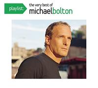 Playlist: The Very Best Of Michael Bolton by Michael Bolton (2009-08-03)