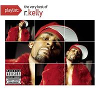 Playlist: The Very Best of R Kelly