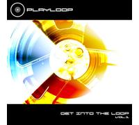 Playloop Presents Get Into the - Vol. 1-Playloop Presents Get Into the Loop