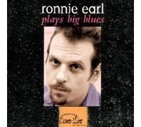 Plays Big Blues by Ronnie Earl (1997-02-04)