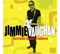Plays Blues Ballads & Favorit by Jimmie Vaughan (2010-06-01)