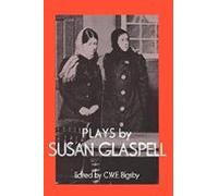 Plays By Susan Glaspell