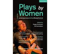 Plays by Women from the Contemporary American Theater Festival: Gidion's Knot; The Niceties; Memoirs of a Forgotten Man; Dead and Breathing; 20th Century Blues: 18 (Methuen Drama Play Collections)