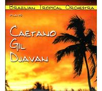 Plays Caetano Gil & Djavan