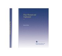 Plays Pleasant and Unpleasant: V. 1