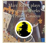 Plays Solo Guitar Works Of Frantz Casseus