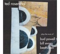 Plays the Music of Bud Powell, Bill Evans, Beethoven