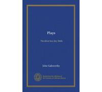 Plays: The silver box; Joy; Strife