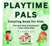 Playtime Pals: Coloring Book series for Kids (Vedaloga coloring book adventure series)