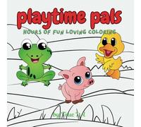 playtime pals: hours of fun coloring entertainment