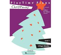 PlayTime Piano: Christmas - Level 1 | Beginner Holiday Sheet Music for Kids |Early Elementary Piano Songbook with Popular Carols and Christmas Classics |Faber Piano Adventures Method Book