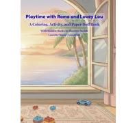 Playtime with Rama and Lovey Lou: A Coloring, Activity, and Paper Doll Book (Lovey Lou’s Birthday Cruise Adventures)