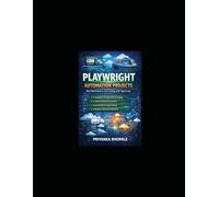 Playwright Automation Projects: Real-World End-to-End Testing with TypeScript (Free on Kindle)