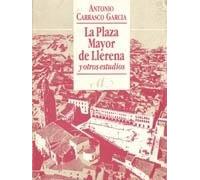 Plaza mayor de llerena y otros estudios, la