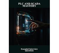 Plc And Scada Mastery: Essential Interview Questions