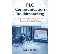 PLC Communication Troubleshooting: Diagnose and Fix Network Issues Between PLC, HMI & Drives