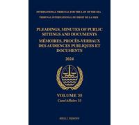 Pleadings, Minutes of Public Sittings and Documents / Mémoires, Procès-verbaux Des Audiences Publiques Et Documents 2024: 35 (Pleadings, Minutes of ... Des Audiences Publiques Et Documents, 35)
