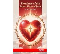 Pleadings of the Sacred Heart of Jesus