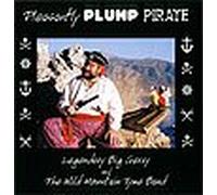 Pleasantly Plump Pirate, Music and Song of a Nautical Nature (UK Import)